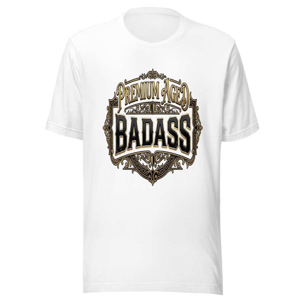 Premium Aged Badass - tshirt