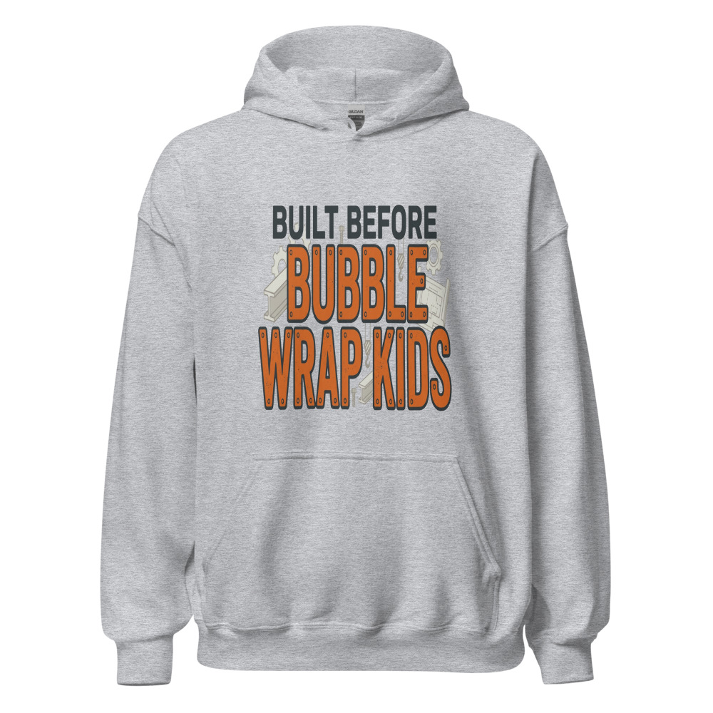 Built Before Bubble Wrap Kids - hoodie