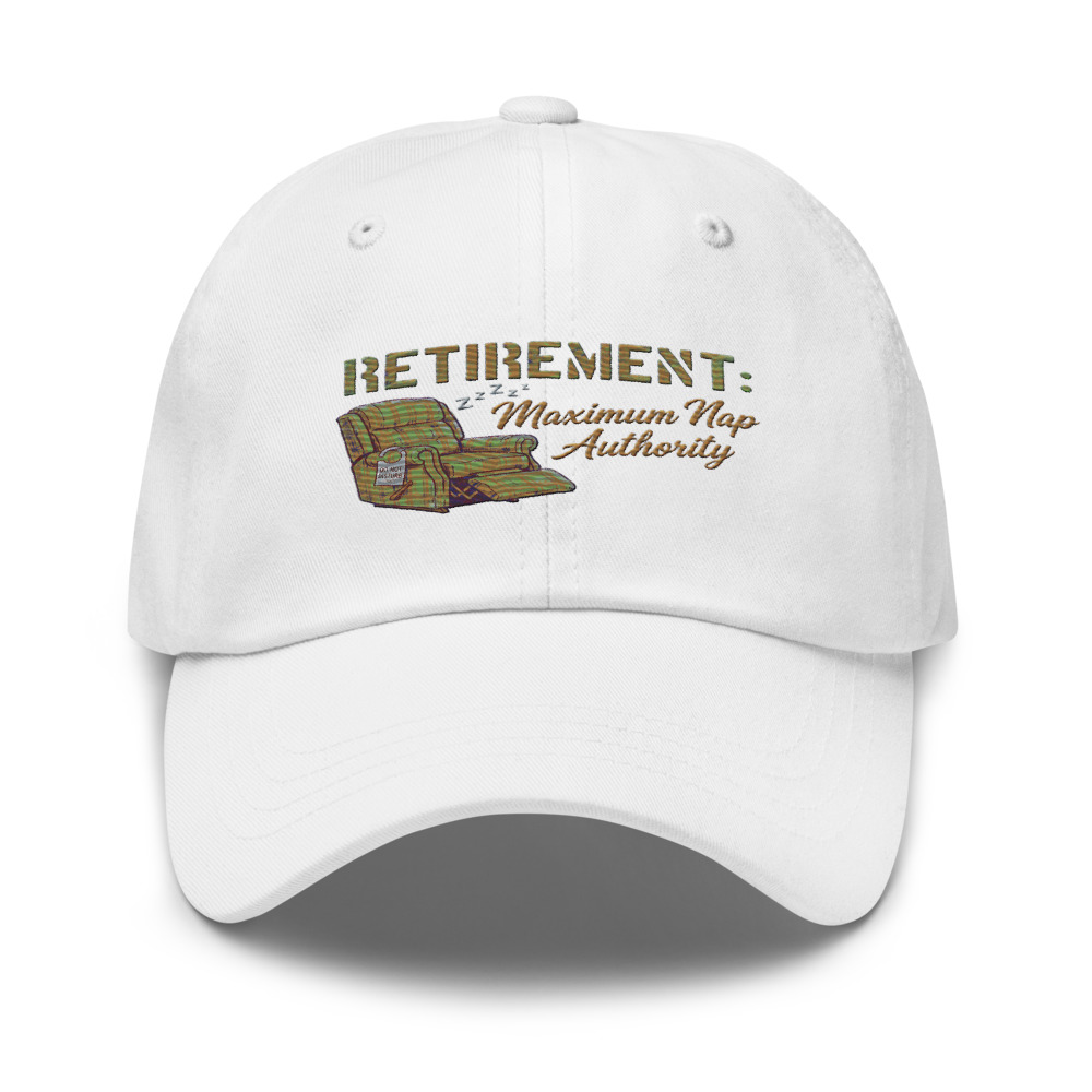Retirement: Maximum Nap Authority - hat