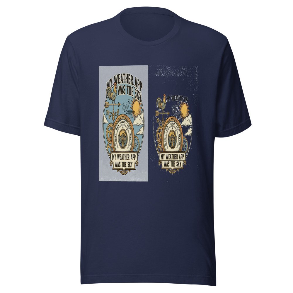 My Weather App Was The Sky - tshirt