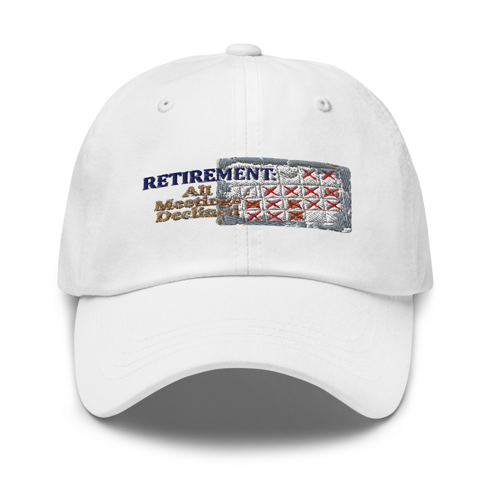 Retirement: All Meetings Declined - hat