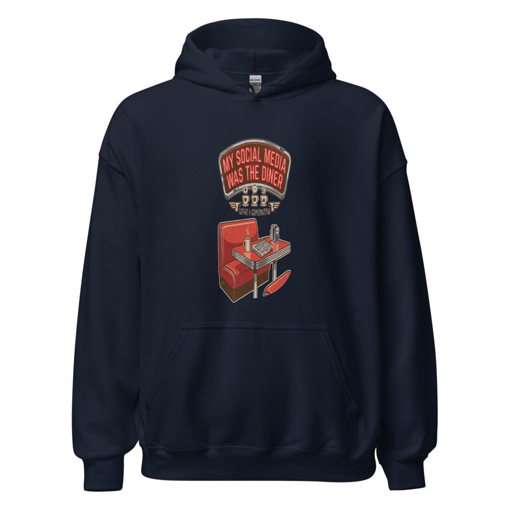 My Social Media Was The Diner - hoodie