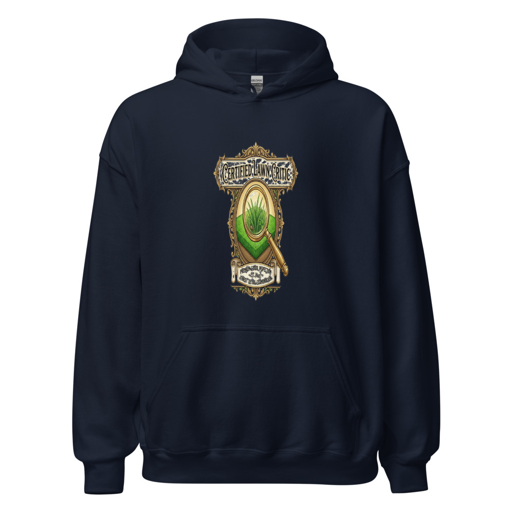 Certified Lawn Critic - hoodie