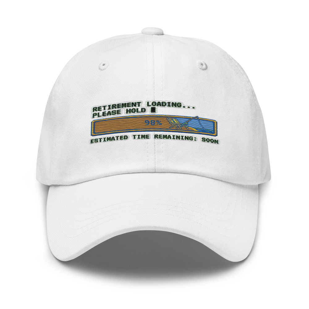 Retirement Loading... Please Hold - hat