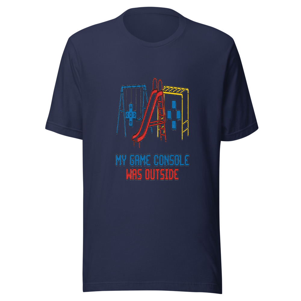 My Game Console Was Outside - tshirt