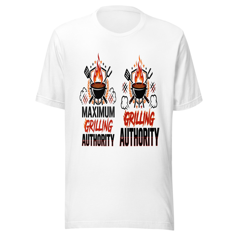 Maximum Grilling Authority - tshirt