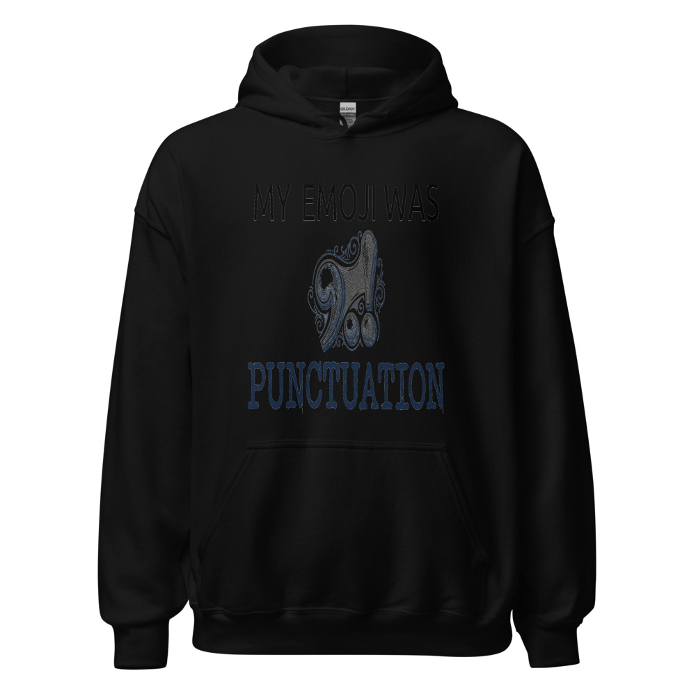 My Emoji Was Punctuation - hoodie