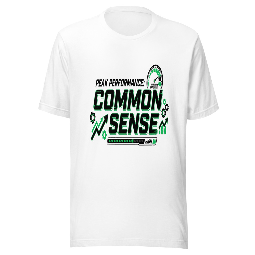 Peak Performance: Common Sense - tshirt