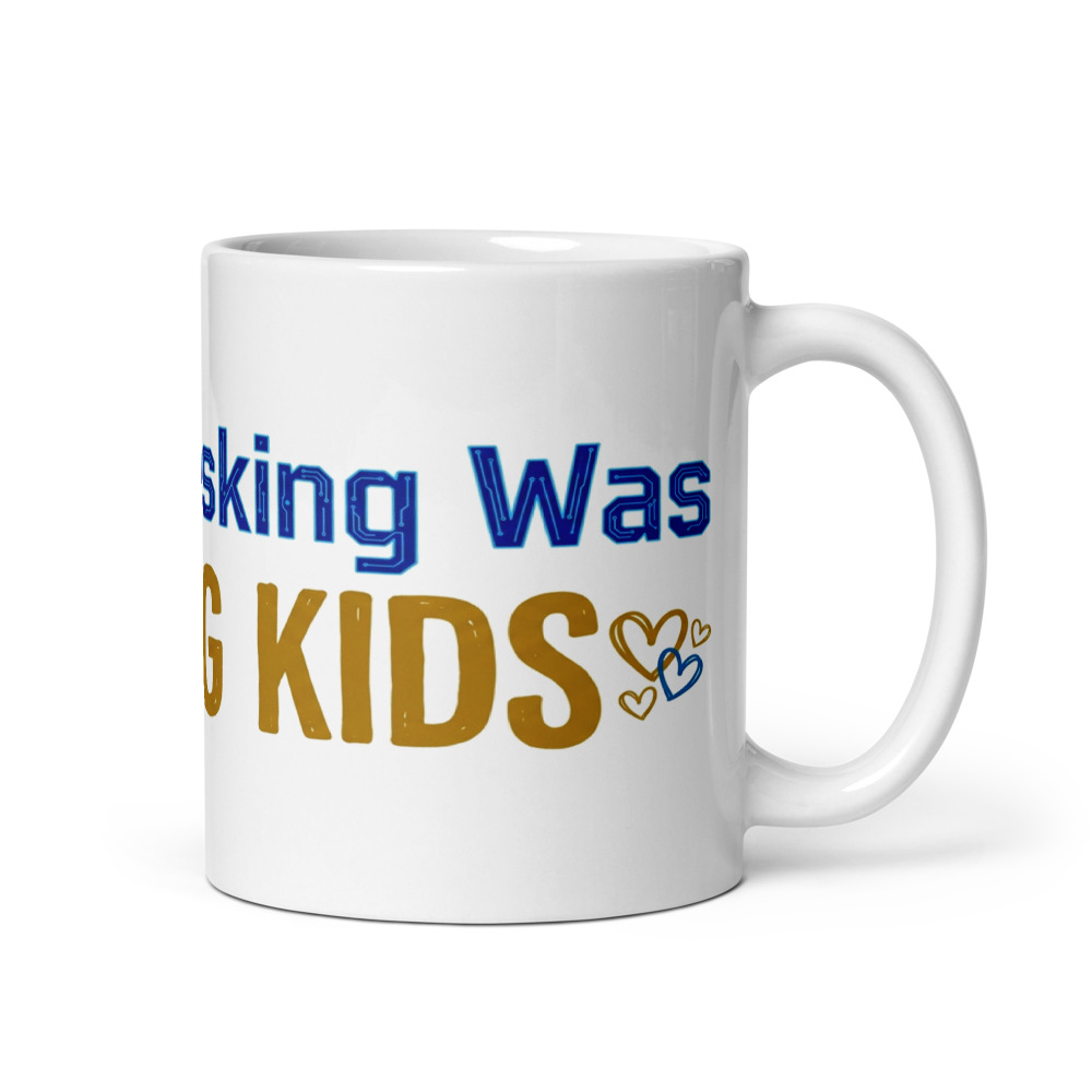 My Multitasking Was Raising Kids - mug