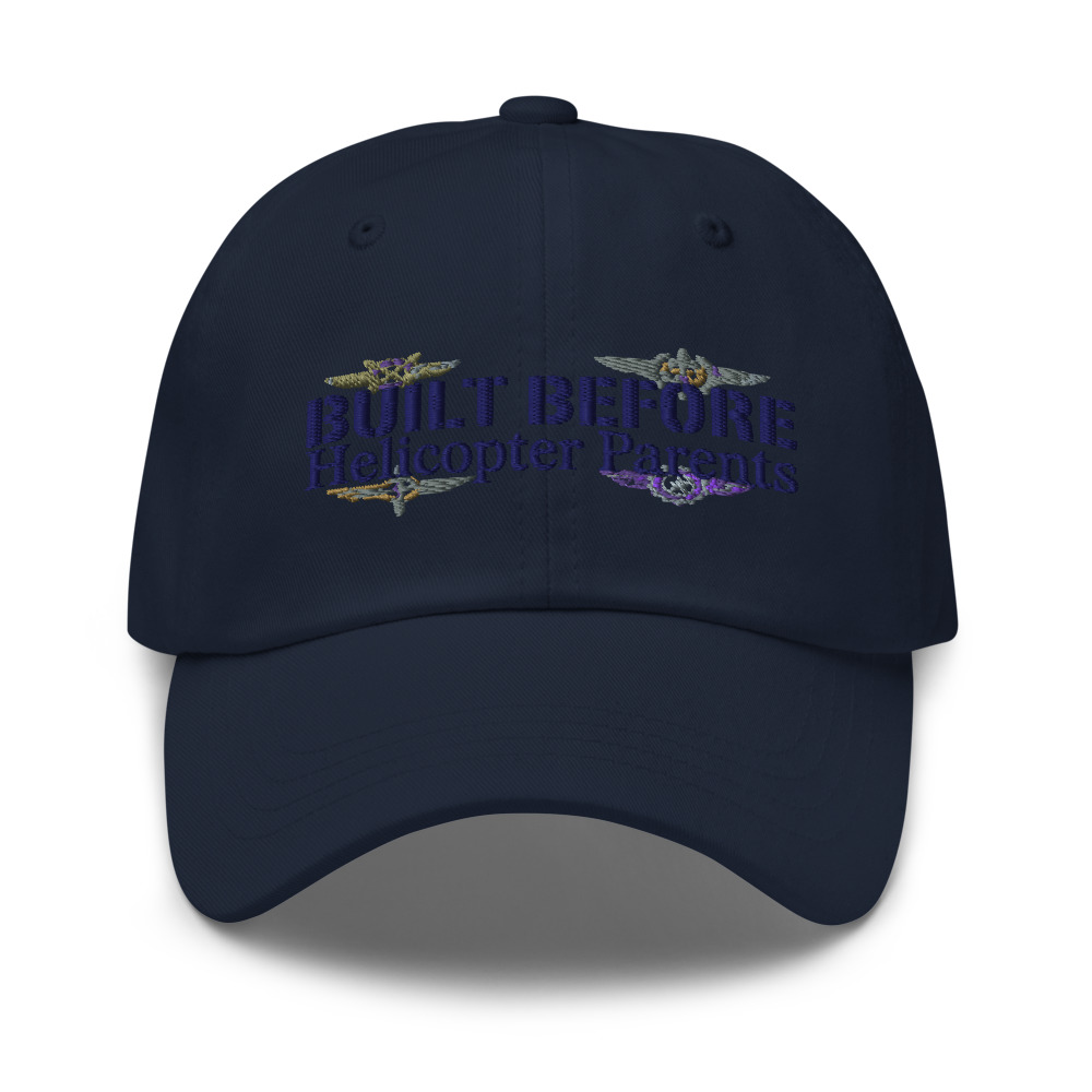 Built Before Helicopter Parents - hat