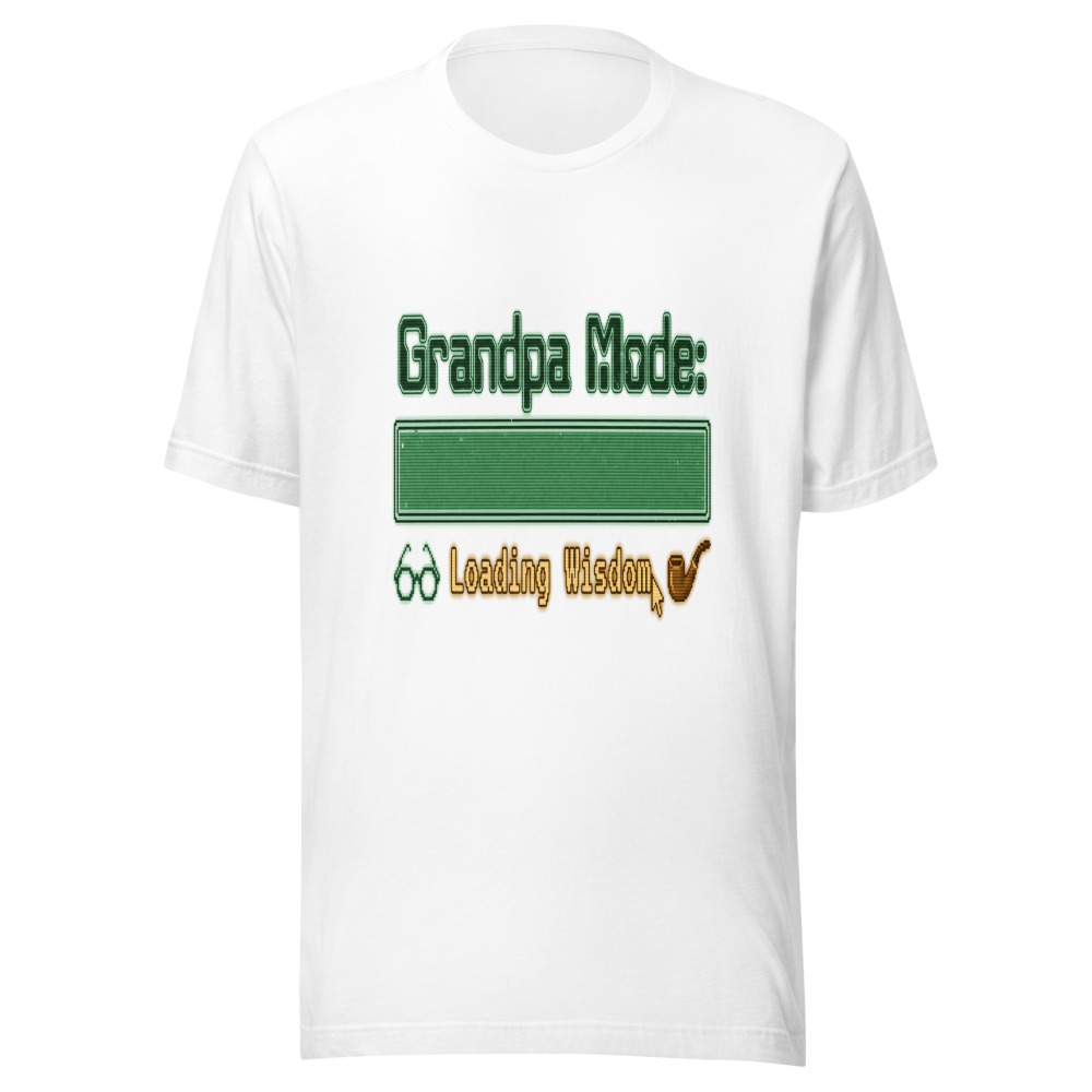 Grandpa Mode: Loading Wisdom - tshirt