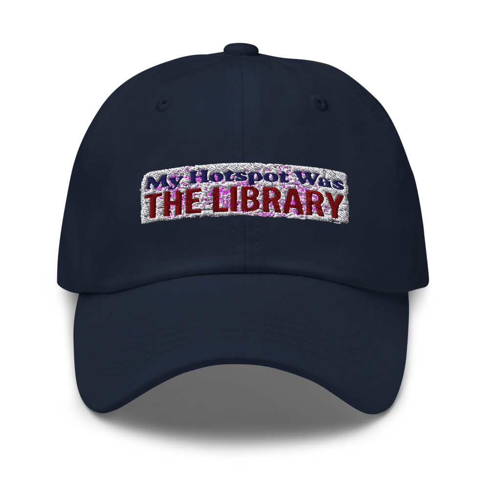 My Hotspot Was The Library - hat