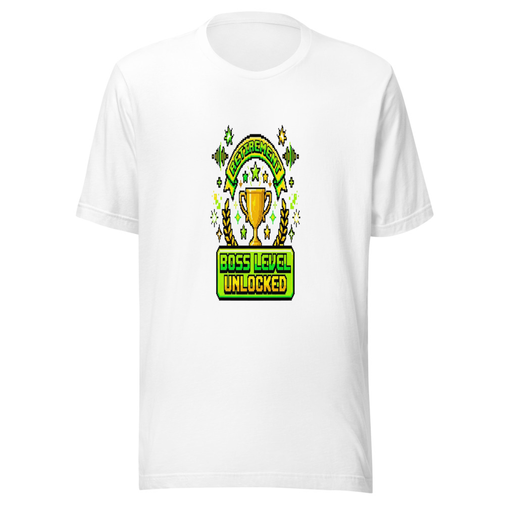 Retirement: Boss Level Unlocked - tshirt