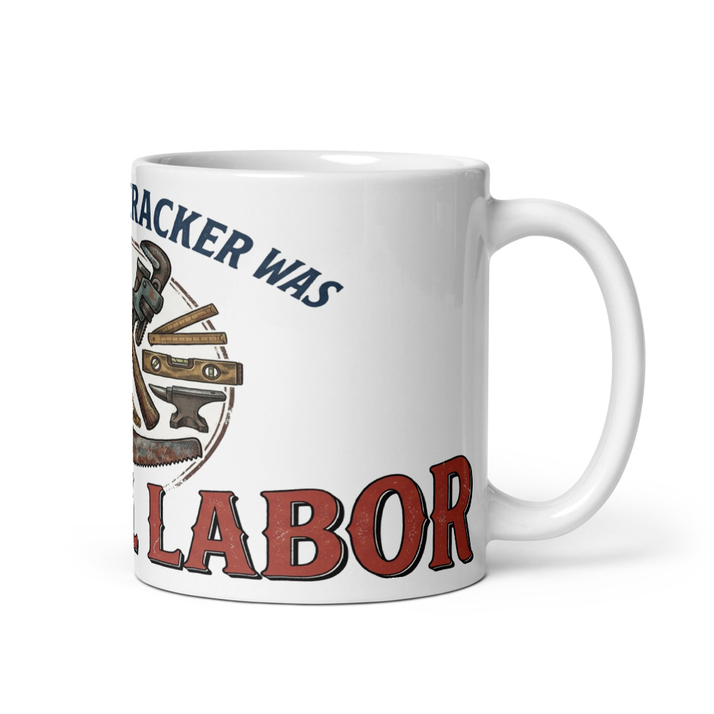 My Fitness Tracker Was Manual Labor - mug