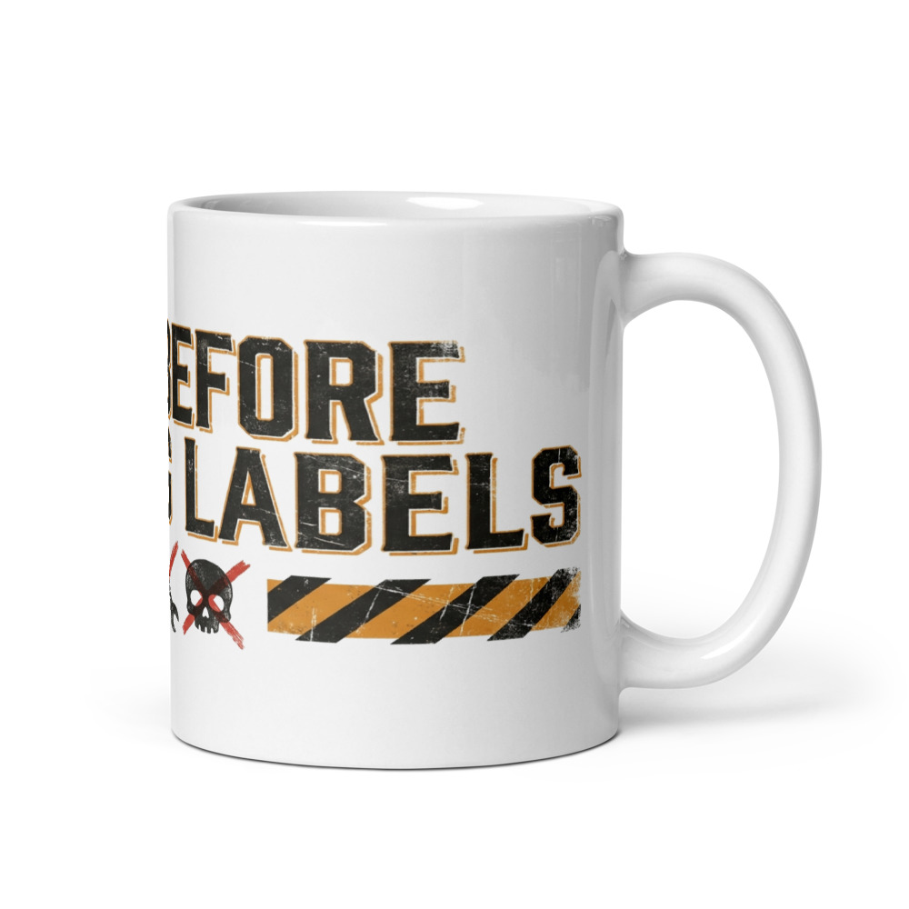 Built Before Warning Labels - mug