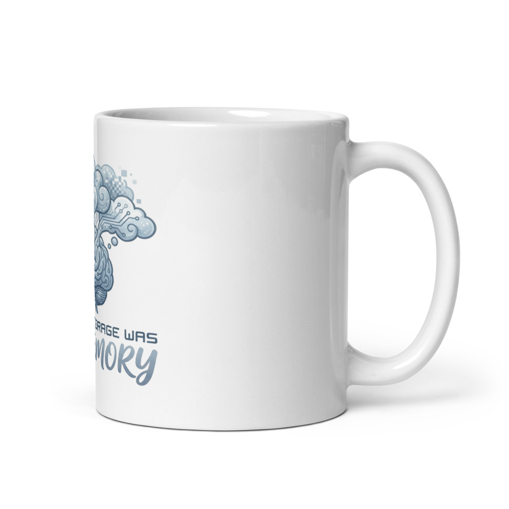 My Cloud Storage Was My Memory - mug