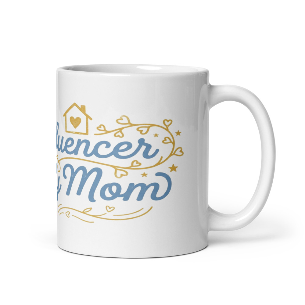 My Influencer Was My Mom - mug