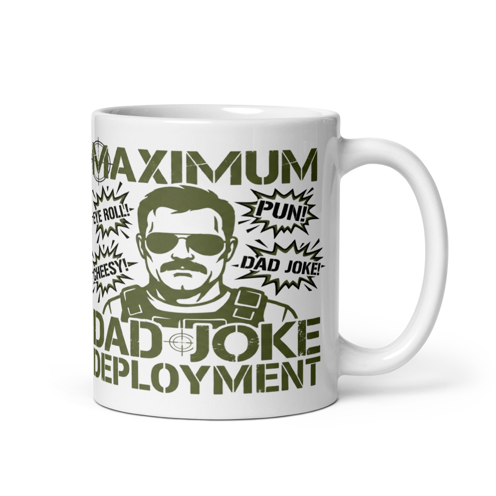 Maximum Dad Joke Deployment - mug