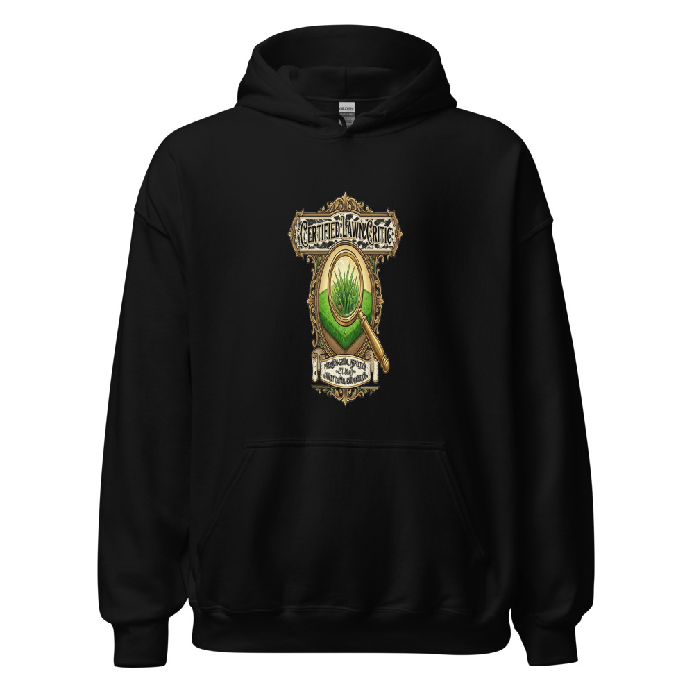 Certified Lawn Critic - hoodie