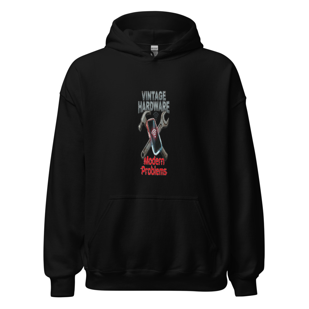 Vintage Hardware, Modern Problems - hoodie