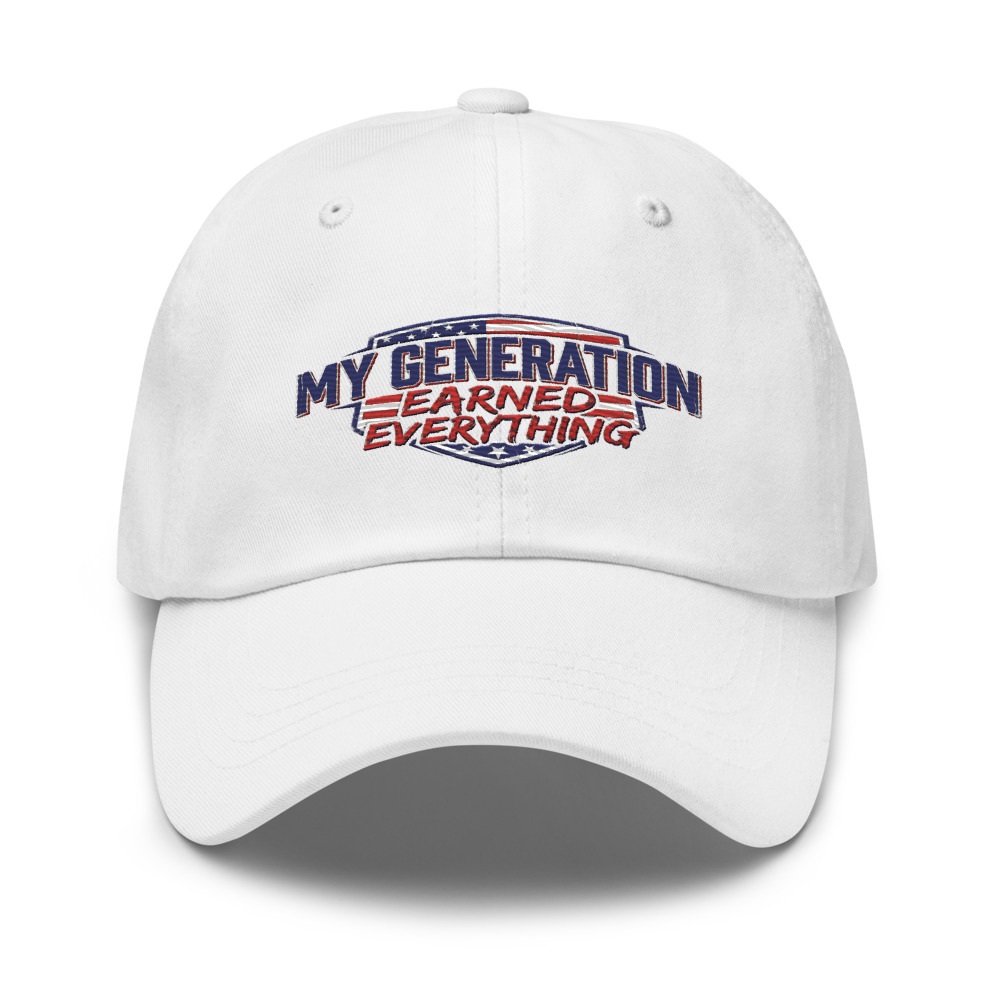 My Generation Earned Everything - hat