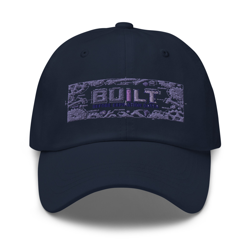Built Before Expiration Dates - hat