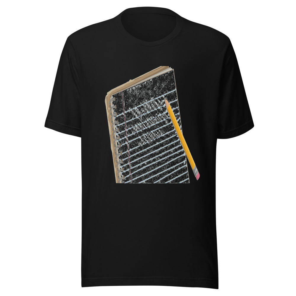 My Backup Was Writing It Down - tshirt