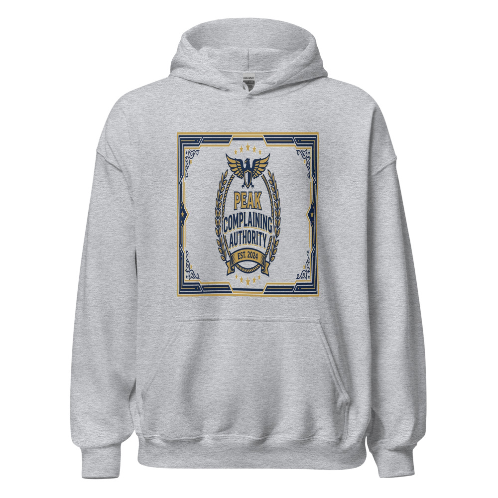 Peak Complaining Authority - hoodie