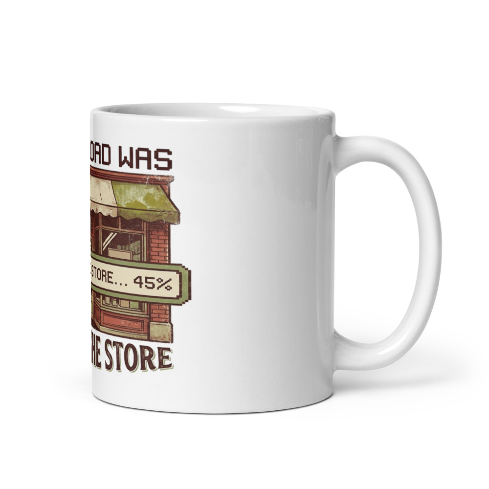 My Download Was Going To The Store - mug
