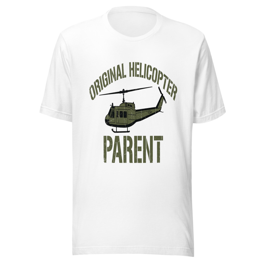 Original Helicopter Parent - tshirt