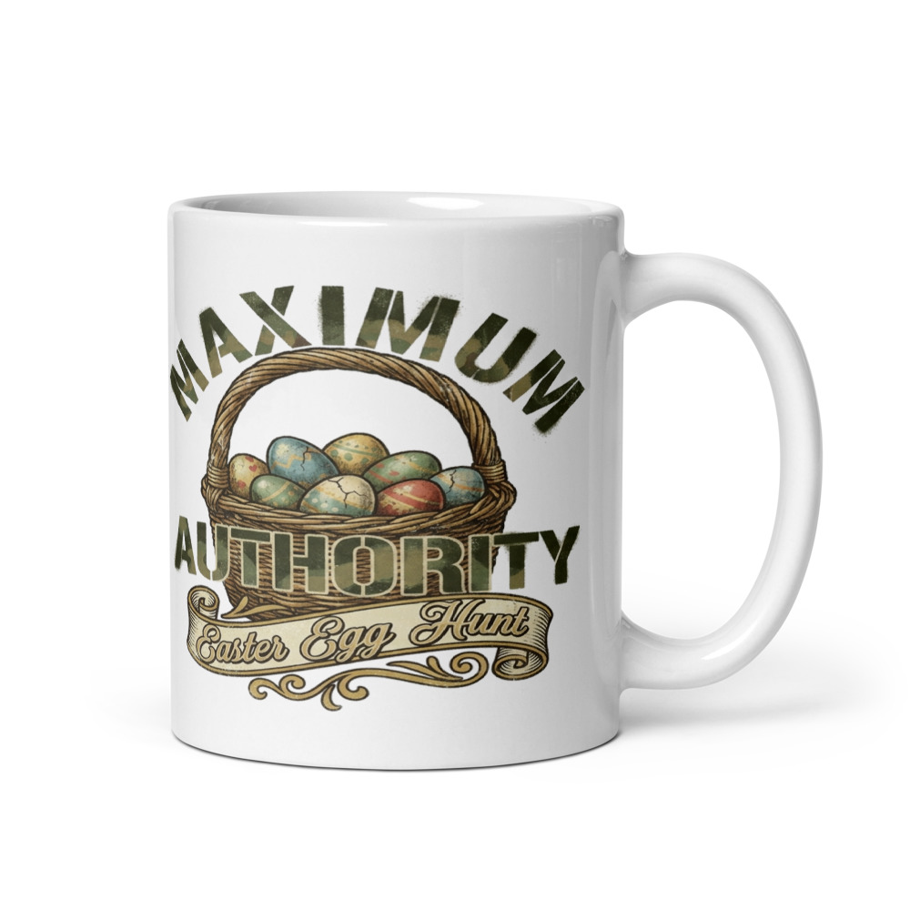 Maximum Easter Egg Hunt Authority - mug