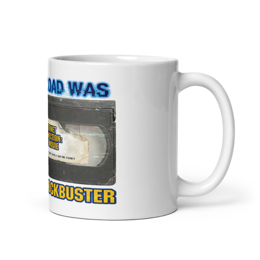 My Download Was Going To Blockbuster - mug