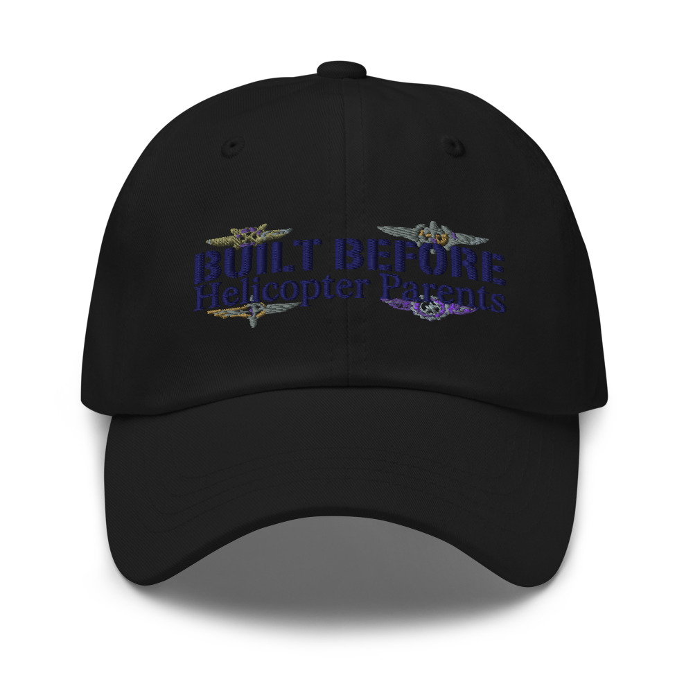 Built Before Helicopter Parents - hat