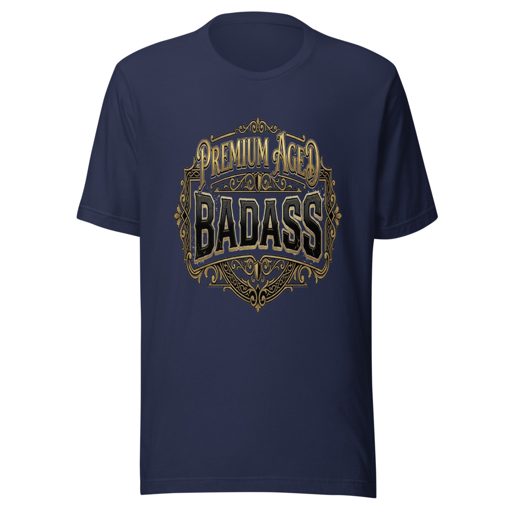 Premium Aged Badass - tshirt