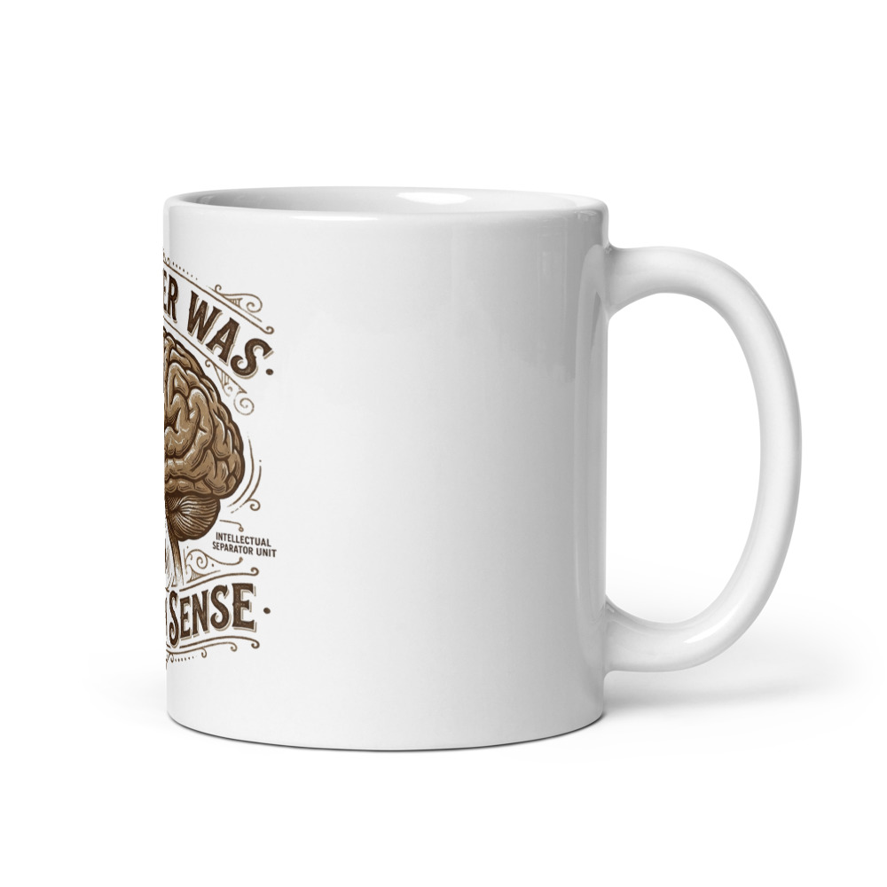 My Filter Was Common Sense - mug