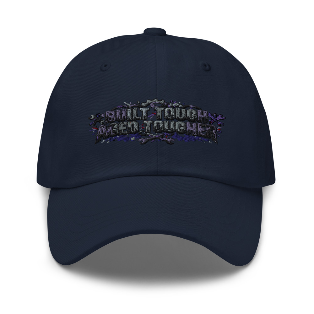 Built Tough, Aged Tougher - hat