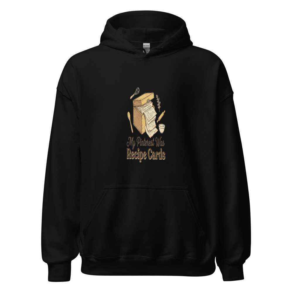 My Pinterest Was Recipe Cards - hoodie