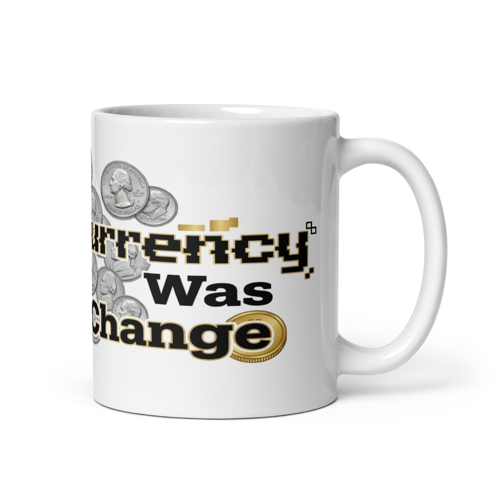 My Cryptocurrency Was Pocket Change - mug