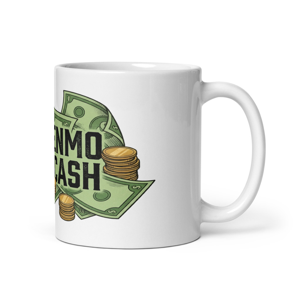 My Venmo Was Cash - mug