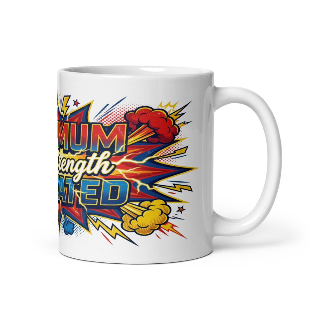 Maximum Dad Strength Activated - mug