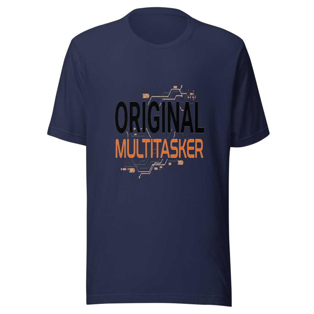 Original Multitasker - tshirt