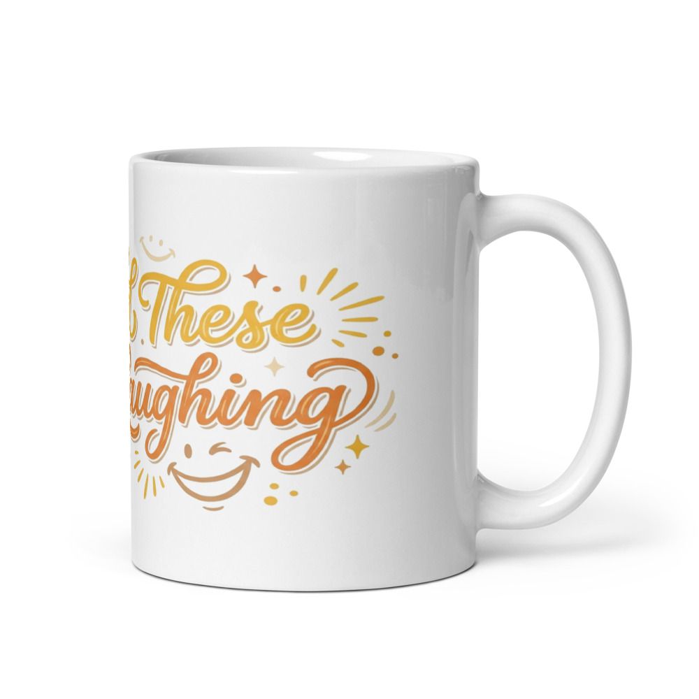 Earned These Lines Laughing - mug