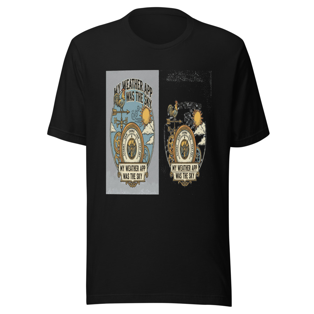 My Weather App Was The Sky - tshirt