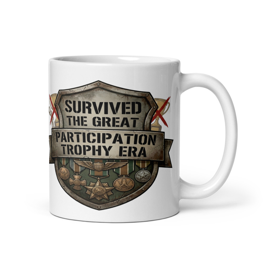 Survived The Great Participation Trophy Era - mug